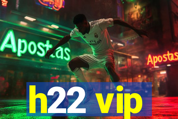 h22 vip